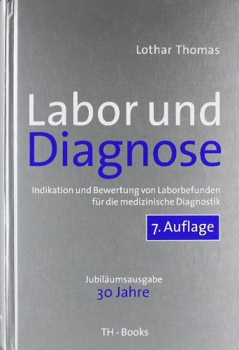 Barlage, S Labor und Diagnose: Indikation und Bewertung von Laborbefunden für die medizinische Diagnostik