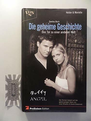 unbekannt Buffy und Angel, Die geheime Geschichte. Bd. 2 Das Tor zu einer anderen Welt