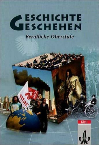 Kochendörfer, Jürgen Geschichte und Geschehen. Ausgabe für die Berufliche Oberstufe: 11.-13. Schuljahr.Schülerbuch. Gesamtband