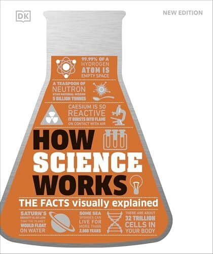 DK How Science Works: The Facts Visually Explained (DK How Stuff Works)