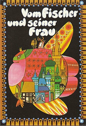 Müller, Dieter Vom Fischer und seiner Frau : Märchen der Brüder Grimm ; ein Bilderbuch