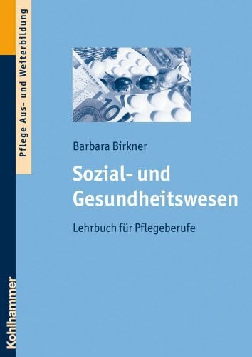 Dietmaier-Jebara, Sylvia Sozial- und Gesundheitswesen: Lehrbuch für Pflegeberufe