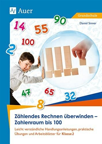 Sinner, Daniel Zählendes Rechnen überwinden - Zahlenraum bis 20: Leicht verständliche Handlungsanleitungen, prakti sche Übungen und Arbeitsblätter für Klasse 1