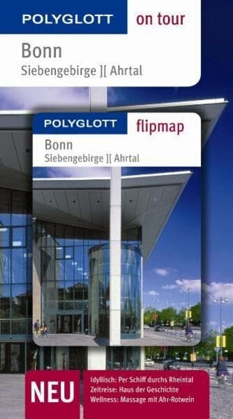 Rettenrath, Ingrid Bonn - Siebengebirge - Ahrtal - Buch mit flipmap: Polyglott on tour Reiseführer (Polyglott on tour NEU)