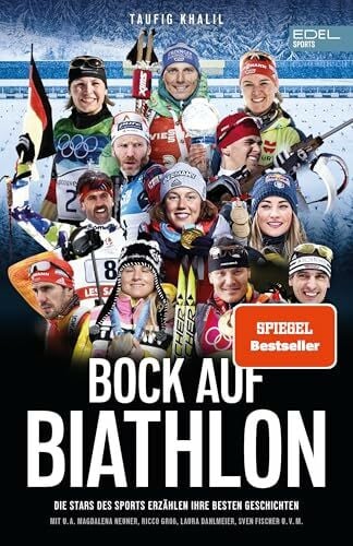 Khalil, Taufig Bock auf Biathlon: Die Stars des Sports erzählen ihre besten Storys mit u.a. Magdalena Neuner, Laura Dahlmeier | SPIEGEL Bestseller | Das Buch zu Olympia|
