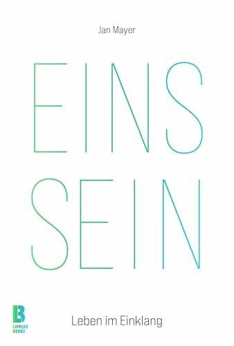 Mayer, Prof. Dr. Jan EINS SEIN: Leben im Einklang