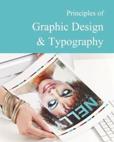 Salem Press Principles of Graphic Design & Typography: Print Purchase Includes Free Online Access