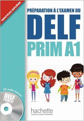 Marty, Roselyne DELF Prim A1: Préparation à l’examen / Livre de l’élève + CD audio