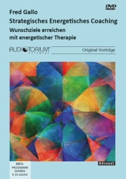 Gallo, Fred Strategisches Energetisches Coaching: Wunschziele erreichen mit energetischer Therapie