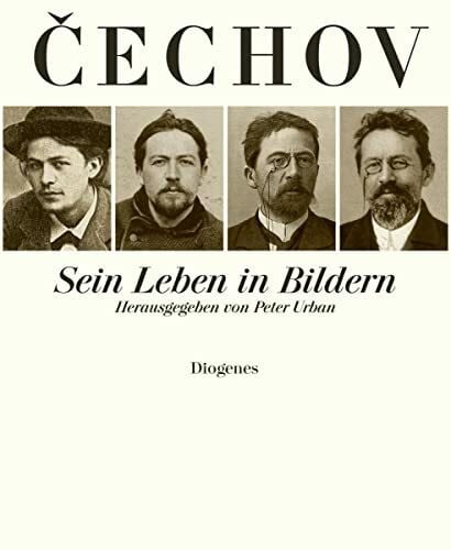 Urban, Peter Anton Cechov. Sein Leben in Bildern: Herausgegeben von Peter Urban