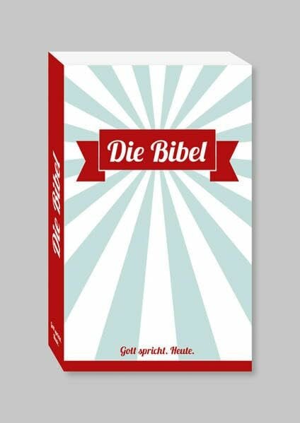 Die Bibel. *Gott spricht. Heute*
