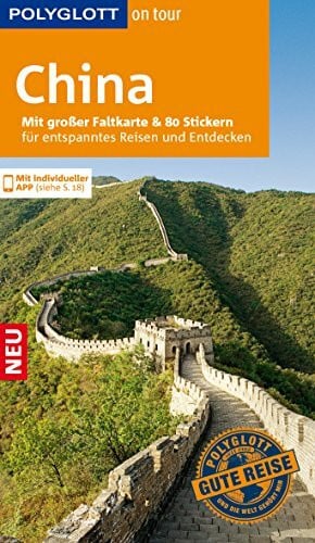Gerstlacher, Anna POLYGLOTT on tour Reiseführer China: Mit großer Faltkarte, 80 Stickern und individueller App