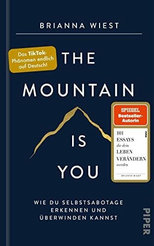 Graßtat, Renate The Mountain Is You: Wie du Selbstsabotage erkennen und überwinden kannst | Der Booktok-Bestseller endlich auf Deutsch!