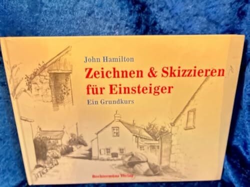 Hamilton, John Zeichnen & Skizzieren für Einsteiger