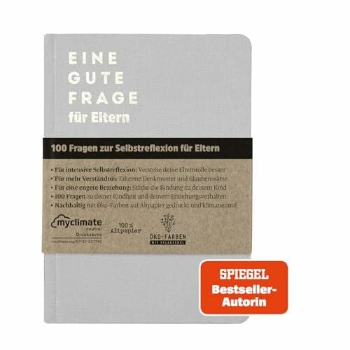 Lena Kuhlmann Ein guter Verlag Eine gute Frage für Eltern | Das Fragebuch für Erkenntnisse in der Erziehung