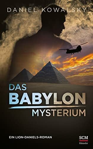 Kowalsky, Daniel Das Babylon-Mysterium (Lion Daniels, 2, Band 2)