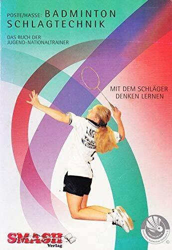 Miesczczanski BADMINTON SCHLAGTECHNIK Das Buch der Jugendnationaltrainer