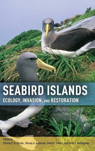 Towns, David R. Seabird Islands: Ecology, Invasion, and Restoration