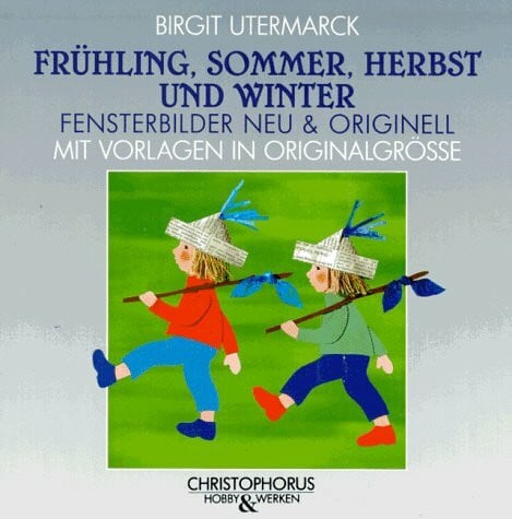 Utermarck, Birgit Frühling, Sommer, Herbst und Winter