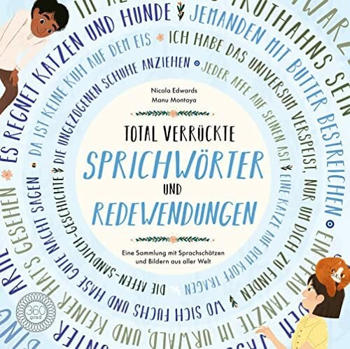 Rohrbacher, Beatrix Total verrückte SPRICHWÖRTER und REDEWENDUNGEN: Eine Sammlung mit Sprachschätzen und Bildern aus aller Welt