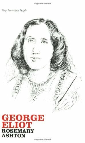 Ashton, Rosemary George Eliot (Very Interesting People Series, Band 2)