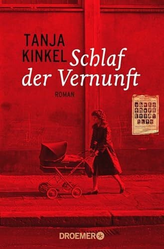 Kinkel, Tanja Schlaf der Vernunft: Roman