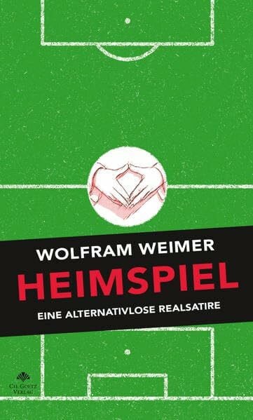 Weimer, Wolfram Heimspiel: Eine alternativlose Realsatire