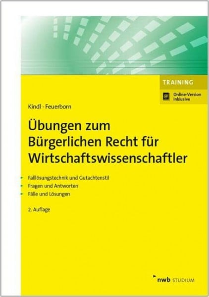 Feuerborn, Andreas Übungen zum Bürgerlichen Recht für Wirtschaftswissenschaftler: Mit Online-Zugang (NWB Studium Betriebswirtschaft)