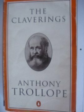 Trollope, Anthony The Claverings (Penguin Trollope, Band 22)