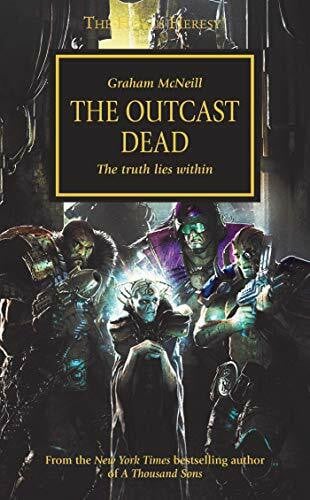 McNeill, Graham The Outcast Dead (Volume 17) (Horus Heresy, Band 17)