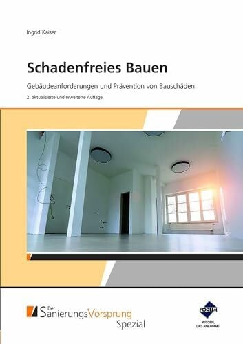 Kaiser, Ingrid Schadenfreies Bauen - Gebäudeanforderungen und Prävention von Bauschäden: Premium-Ausgabe: Buch und E-Book (PDF+EPUB) + digitale Arbeitshilfen