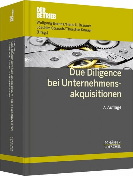 Knauer, Thorsten Due Diligence bei Unternehmensakquisitionen