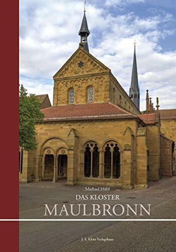 Hübl, Michael Das Kloster Maulbronn: Ein Kirchenführer