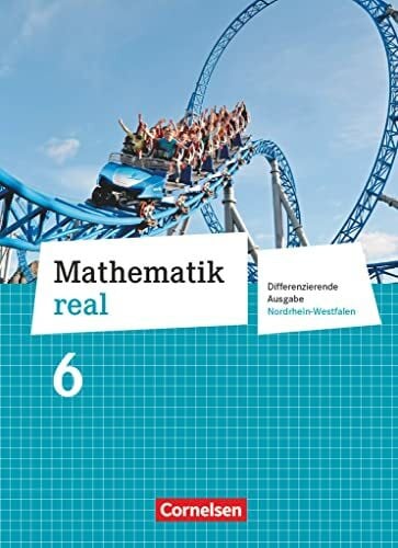 Heinrichs, Wolfgang Mathematik real - Differenzierende Ausgabe Nordrhein-Westfalen - 6. Schuljahr: Schulbuch