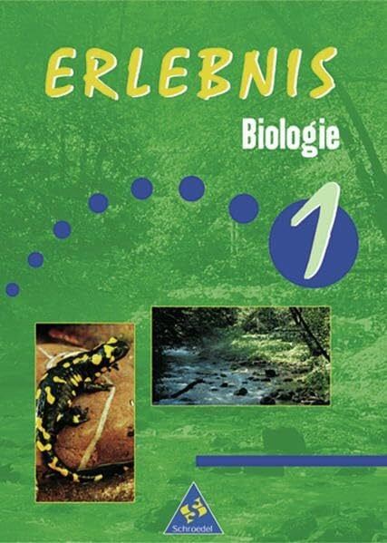 Dobers, Joachim Erlebnis Biologie - Ausgabe 1999 für Sachsen und Sachsen-Anhalt: Schülerband 1