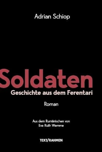 Schiop, Adrian Soldaten: Geschichte aus dem Ferentari