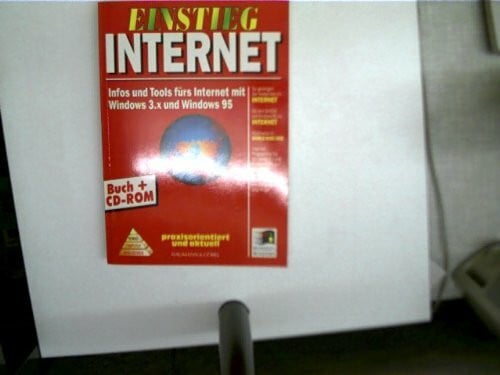 April, Konstantin Einstieg Internet, m. CD-ROM: Infos und Tools fürs Internet mit Windows 3.x und Windows 95