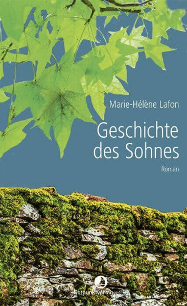 Aus dem Französischen von Andrea Spingler Geschichte des Sohnes: Roman (Edition Blau)