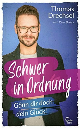 Brück, Kira Schwer in Ordnung: Gönn dir doch dein Glück!
