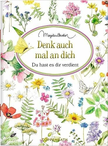 Bastin, Marjolein Denk auch mal an dich: Du hast es dir verdient (Schöne Grüße)