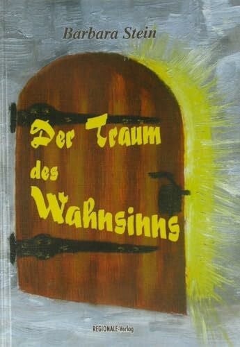 Stein, Barbara Der Traum des Wahnsinns