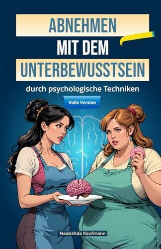 Kaufmann, Nadezhda Abnehmen mit dem Unterbewusstsein: Volles Programm