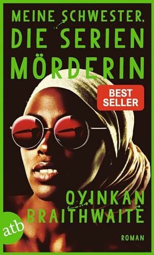 Dinçer, Yasemin Meine Schwester, die Serienmörderin: Roman