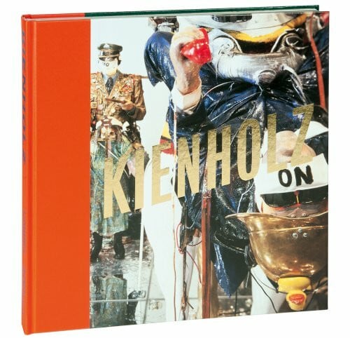 Hollein, Max Kienholz.Die Zeichen der Zeit / The Signs of the Time: The Signs of the Times