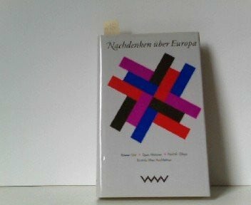 Grüning, Michael Nachdenken über Europa, in 3 Bdn., Bd.3