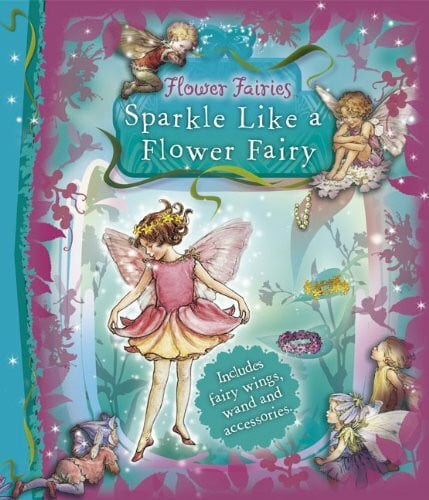 Barker, Cicely Mary Sparkle Like a Flower Fairy (Flower Fairies)