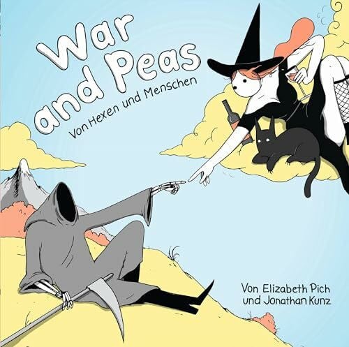 Kunz, Jonathan War and Peas: Bd. 1: Von Hexen und Menschen