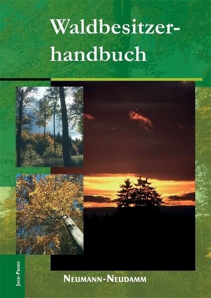 Setzer, Frank Waldbesitzerhandbuch