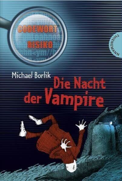 Mühlenberg, Eilika Die Nacht der Vampire (Codewort Risiko)