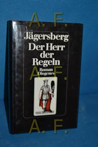 Jägersberg, Otto Der Herr der Regeln